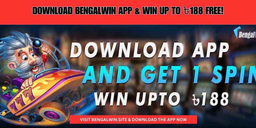 Download the Bengalwin App & Win Up to ৳188 Free!