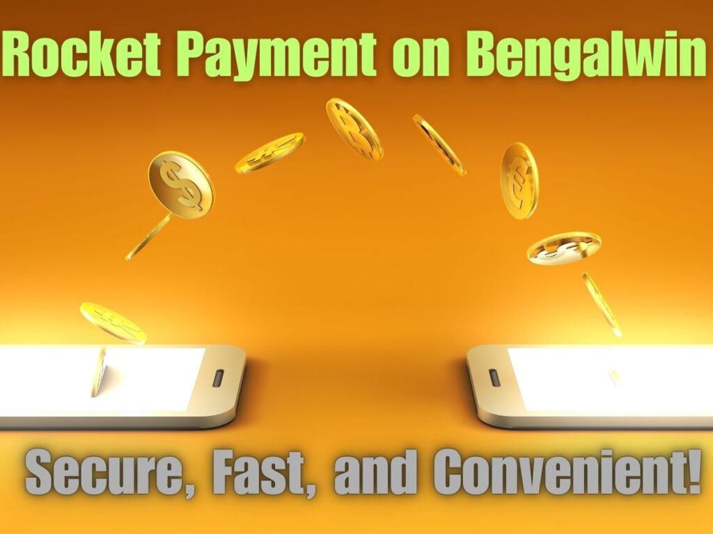 Rocket Payment on Bengalwin Secure Fast and Convenient 1